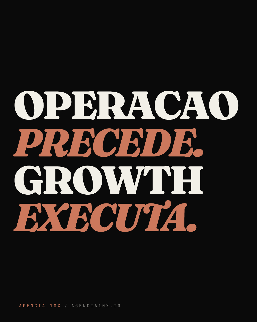 Operacao precede growth